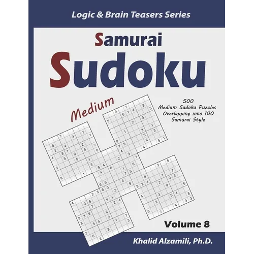 Samurai Sudoku: 500 Medium Sudoku Puzzles Overlapping into 100 Samurai Style - Paperback