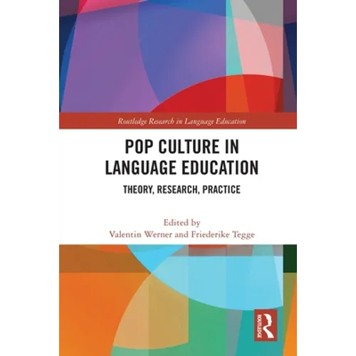 Pop Culture in Language Education: Theory, Research, Practice - Paperback