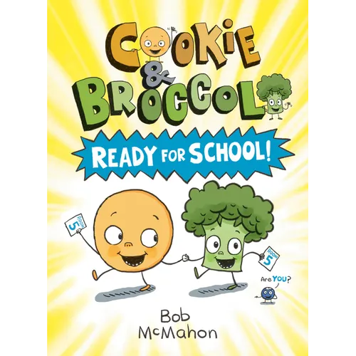 Cookie & Broccoli: Ready for School!: A Graphic Novel - Paperback