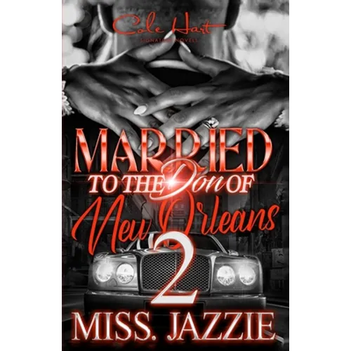 Married To The Don Of New Orleans 2: An African American Urban Romance - Paperback