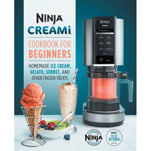 Ninja Creami Cookbook for Beginners: Homemade Ice Cream, Gelato, Sorbet, and Other Frozen Treats - Paperback