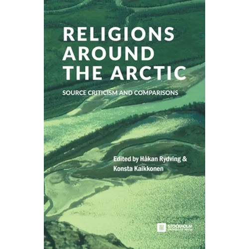 Religions around the Arctic: Source Criticism and Comparisons - Paperback