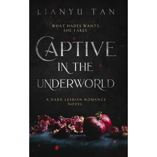 Captive in the Underworld: A Dark Lesbian Romance Novel - Hardcover