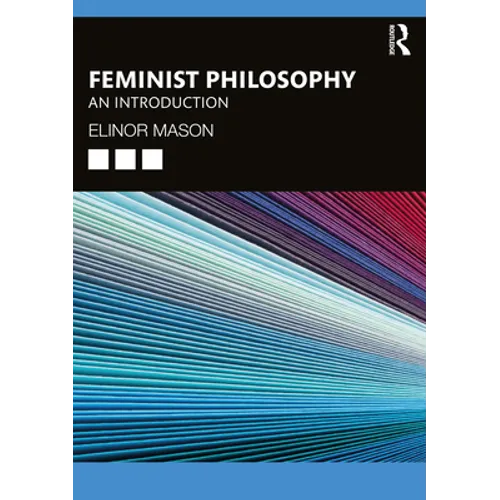 Feminist Philosophy: An Introduction - Paperback