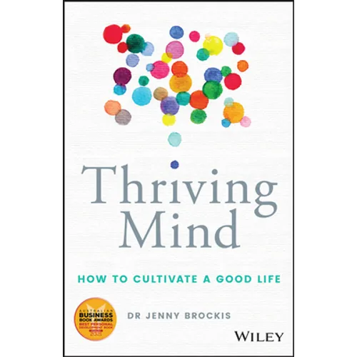 Thriving Mind: How to Cultivate a Good Life - Paperback