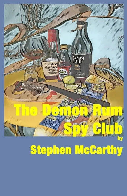 The Demon Rum Spy Club - Paperback