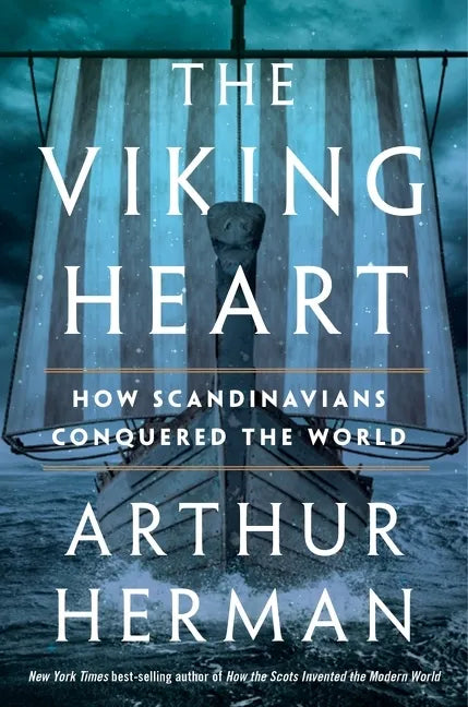 The Viking Heart: How Scandinavians Conquered the World - Hardcover