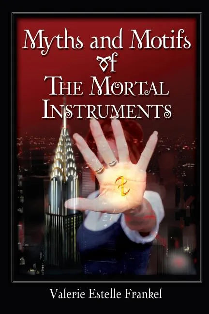 Myths and Motifs of the Mortal Instruments - Paperback