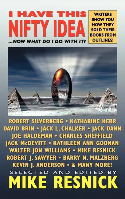I Have This Nifty Idea: ...Now What Do I Do with It? - Hardcover