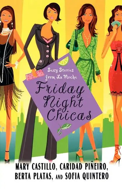 Friday Night Chicas: Sexy Stories from La Noche - Paperback