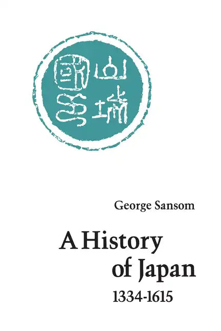 A History of Japan, 1334-1615 - Paperback