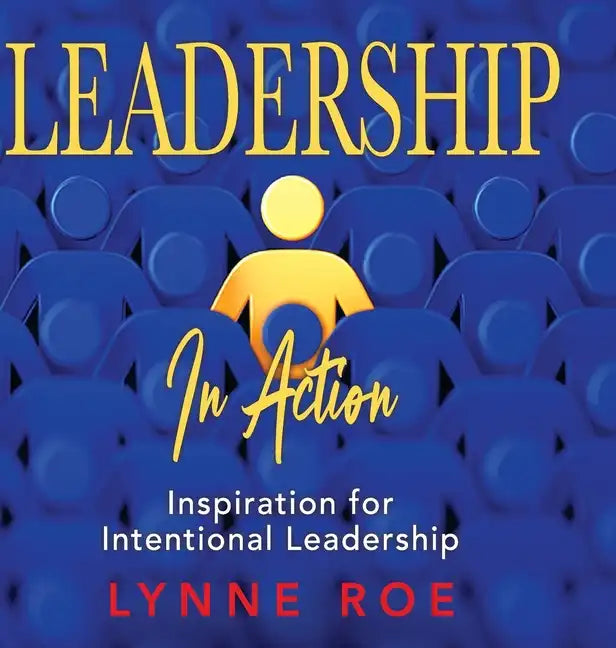 Leadership in Action - Hardcover
