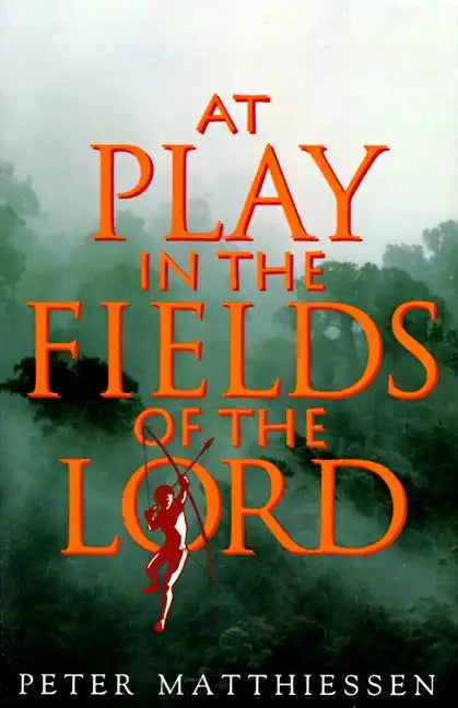 At Play in the Fields of the Lord - Paperback