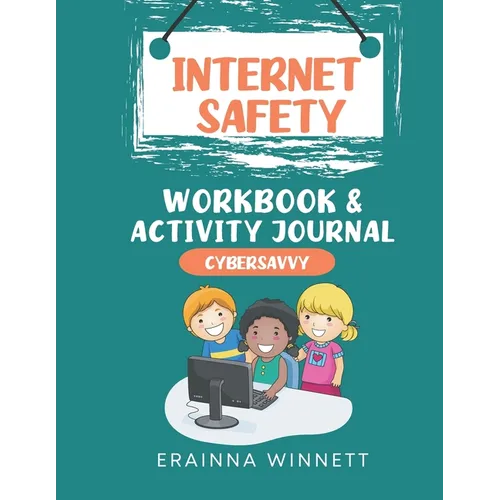 Cyber Savvy: A Workbook for Kids Who Have Been a Target of Cyberbullying - Paperback