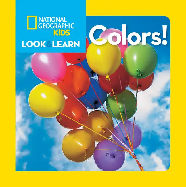 National Geographic Kids Look and Learn: Colors! - Board Book