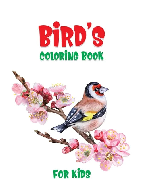 Bird's Coloring Book For Kids: A Unique Collection Of Coloring Pages - Paperback