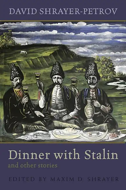 Dinner with Stalin and Other Stories - Hardcover