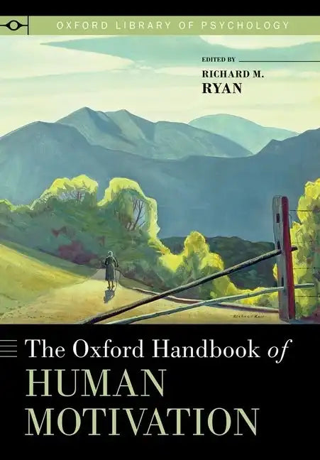 Oxford Handbook of Human Motivation - Paperback