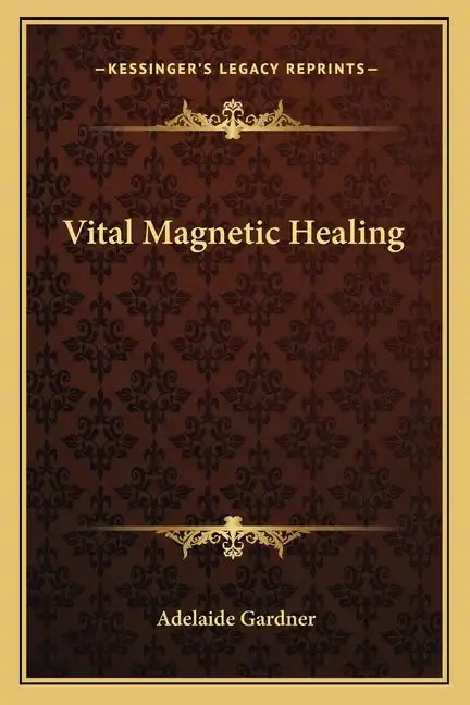 Vital Magnetic Healing - Paperback