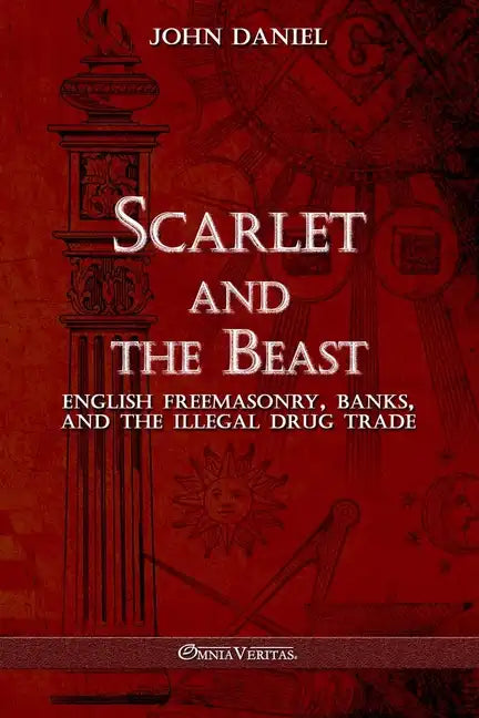 Scarlet and the Beast III: English freemasonry banks and the illegal drug trade - Paperback