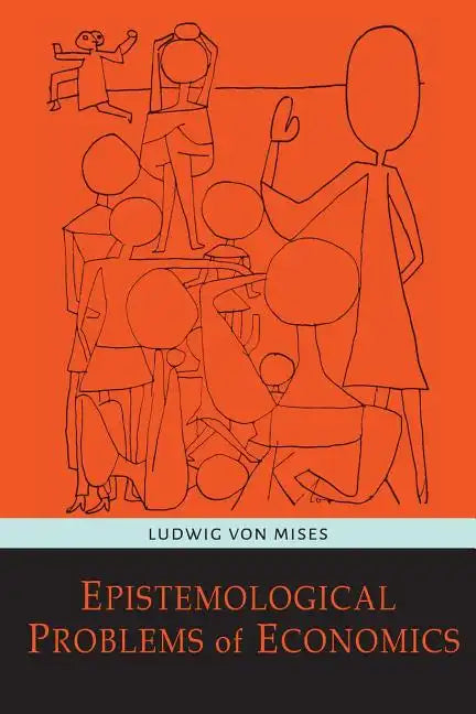 Epistemological Problems of Economics - Paperback