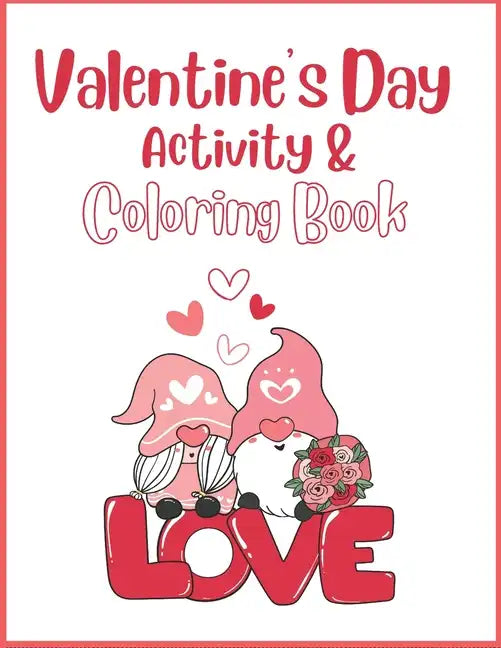 Valentine's Day Activity & Coloring Book - Paperback