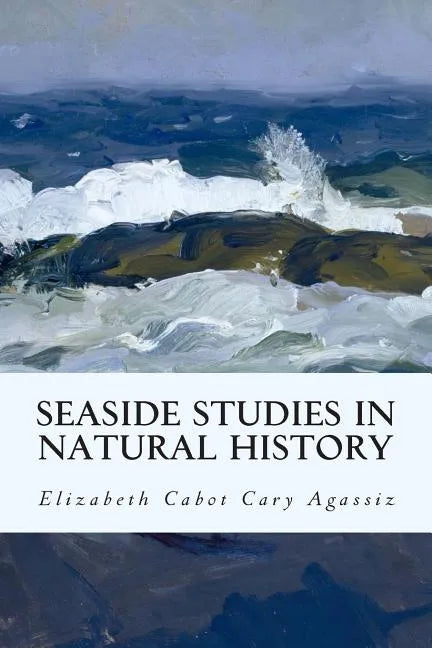 Seaside Studies in Natural History - Paperback