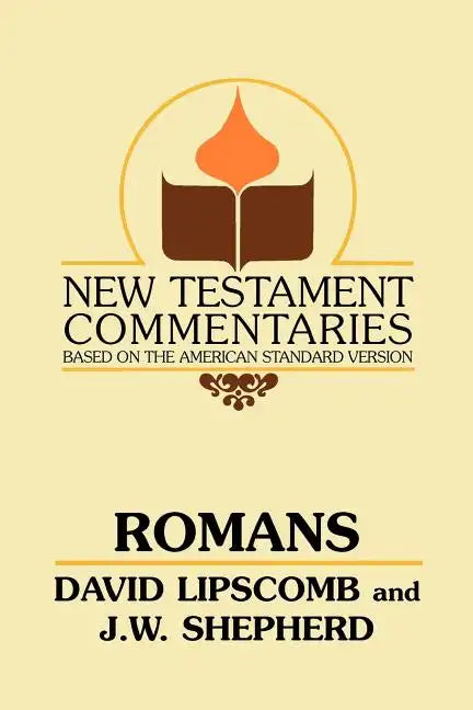 Romans: A Commentary on the New Testament Epistles - Paperback