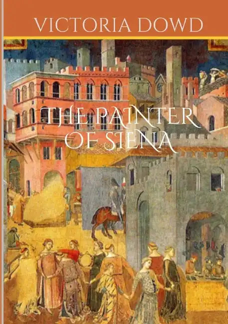 The Painter of Siena - Paperback