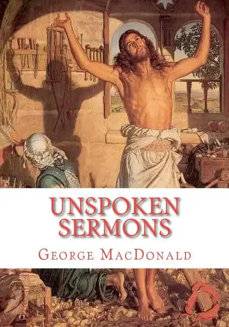 Unspoken Sermons: Sermons 1 to 3 - Paperback