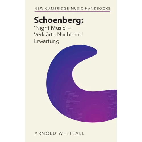 Schoenberg: 'Night Music' - Verkl舐te Nacht and Erwartung - Paperback