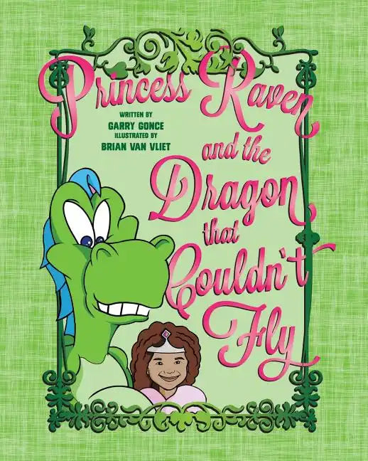 Princess Raven and the Dragon That Couldn't Fly - Paperback