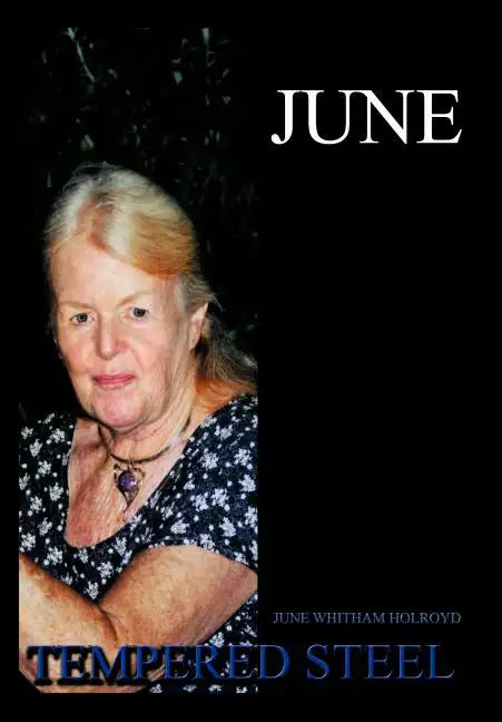 June: Tempered Steel - Hardcover