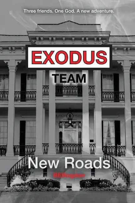 Exodus Team: New Roads - Paperback