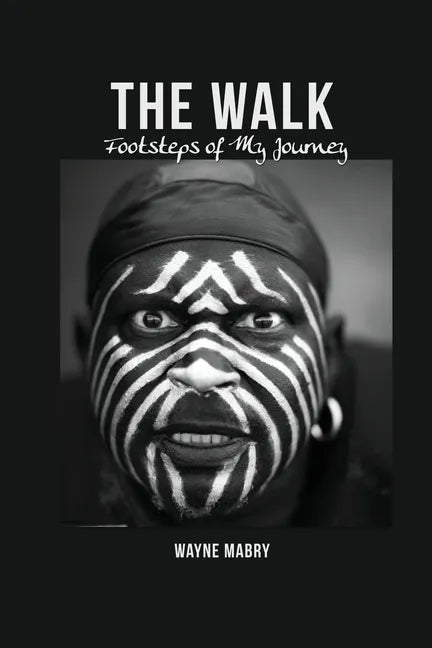 The WALK: Footsteps of My Journey - Paperback