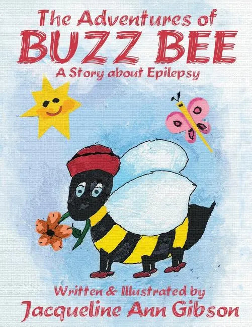 The Adventures of Buzz Bee - Paperback