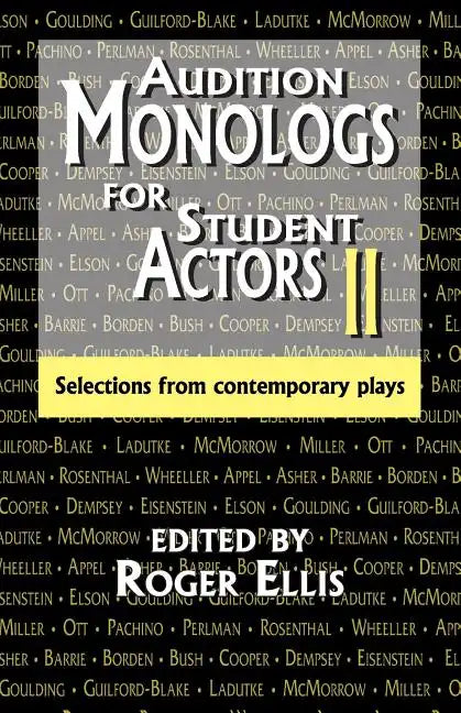 Audition Monologs for Student Actors II: Selections from Contemporary Plays - Paperback