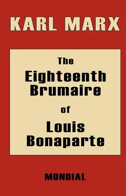 The Eighteenth Brumaire of Louis Bonaparte - Paperback
