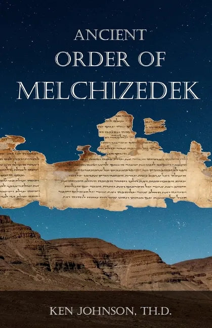 Ancient Order of Melchizedek - Paperback