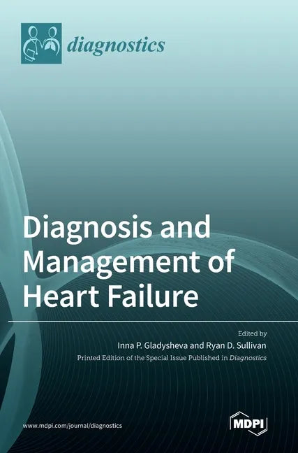 Diagnosis and Management of Heart Failure - Hardcover