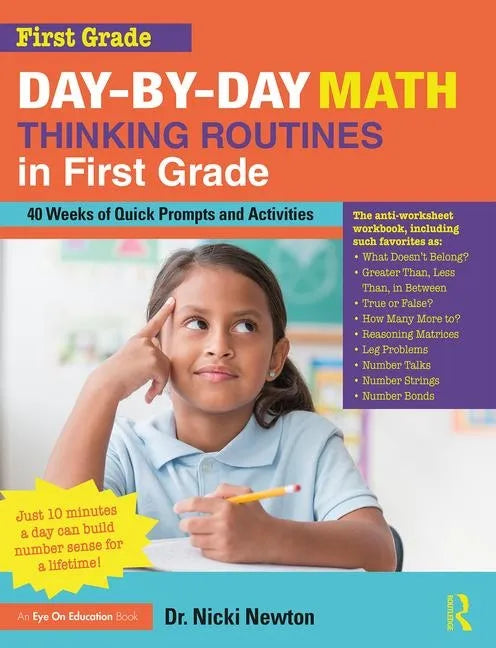 Day-By-Day Math Thinking Routines in First Grade: 40 Weeks of Quick Prompts and Activities - Paperback