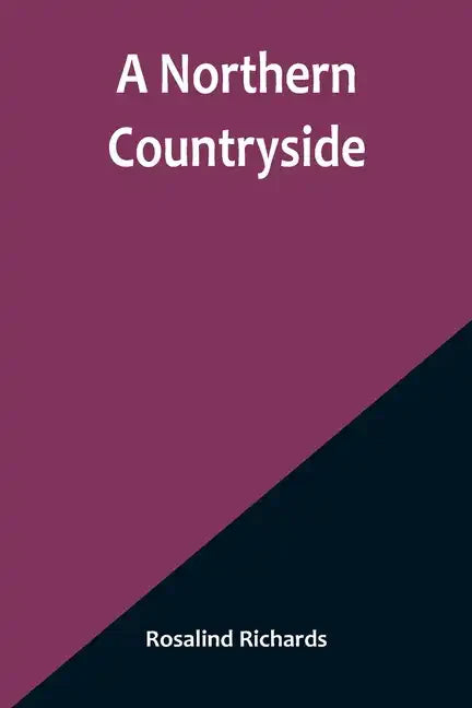 A Northern Countryside - Paperback