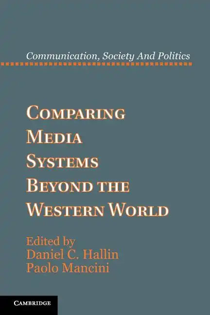 Comparing Media Systems Beyond the Western World - Paperback