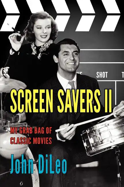 Screen Savers II: My Grab Bag of Classic Movies - Paperback