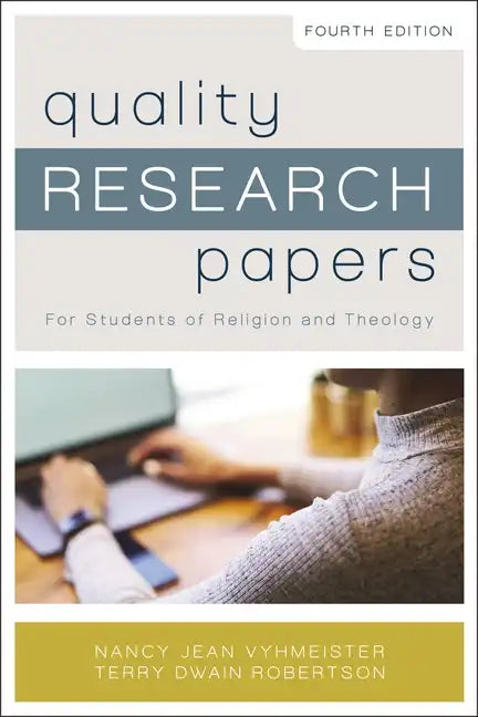 Quality Research Papers: For Students of Religion and Theology - Paperback