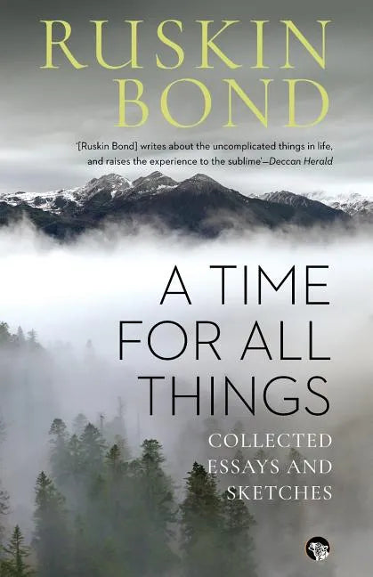 A Time for all Things: Collected Essays and Sketches - Paperback