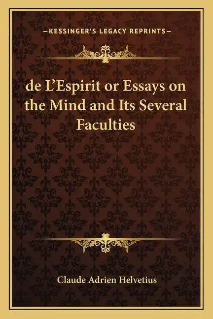 de L'Espirit or Essays on the Mind and Its Several Faculties - Paperback