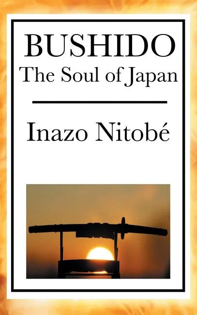 Bushido: The Soul of Japan - Hardcover