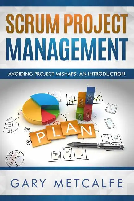 Scrum Project Management: Avoiding Project Mishaps: An Introduction - Paperback