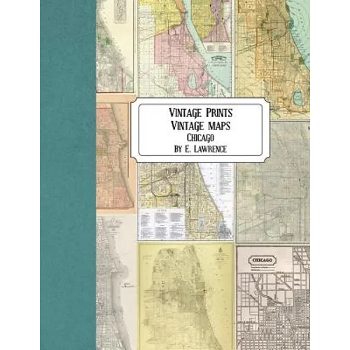 Vintage Prints: Vintage Maps: Chicago - Paperback
